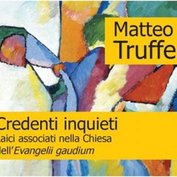 Credenti inquieti – Matteo Truffelli